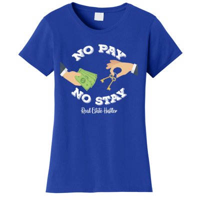 Funny No Pay No Stay Landlord Pay Me Real Estate Investor Gift Women's T-Shirt