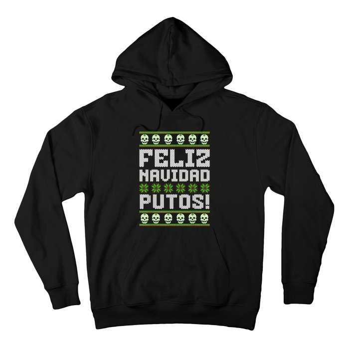 Feliz Navidad Putos Mexican Ugly Christmas Sweater Funny Hoodie