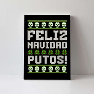 Feliz Navidad Putos Mexican Ugly Christmas Sweater Funny Canvas