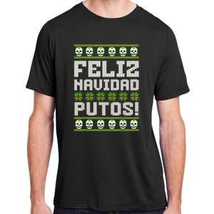 Feliz Navidad Putos Mexican Ugly Christmas Sweater Funny Adult ChromaSoft Performance T-Shirt