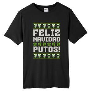 Feliz Navidad Putos Mexican Ugly Christmas Sweater Funny Tall Fusion ChromaSoft Performance T-Shirt