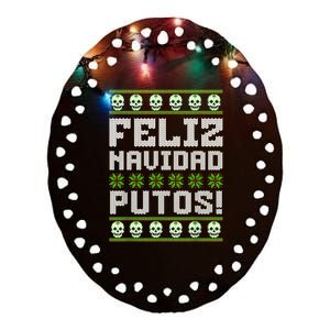 Feliz Navidad Putos Mexican Ugly Christmas Sweater Funny Ceramic Oval Ornament