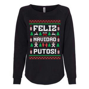 Feliz Navidad Putos Funny Christmas Sweater Design Womens California Wash Sweatshirt