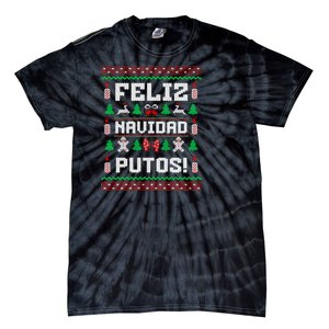 Feliz Navidad Putos Funny Mexican Christmas Sweater Design Sweatshirt Tie-Dye T-Shirt