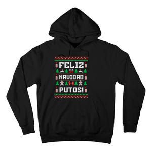 Feliz Navidad Putos Funny Mexican Christmas Sweater Design Sweatshirt Tall Hoodie