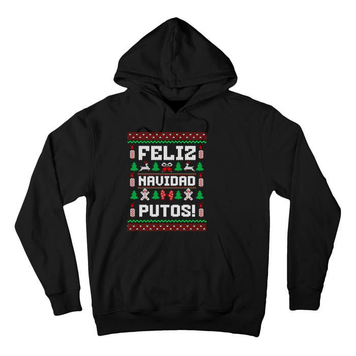 Feliz Navidad Putos Funny Mexican Christmas Sweater Design Sweatshirt Tall Hoodie