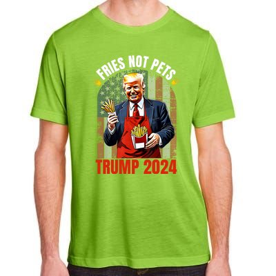 Fries Not Pets Trump 2024 Satirical Graphic Adult ChromaSoft Performance T-Shirt