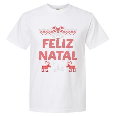 Feliz Natal Portuguese Merry Christmas Gift Idea Garment-Dyed Heavyweight T-Shirt