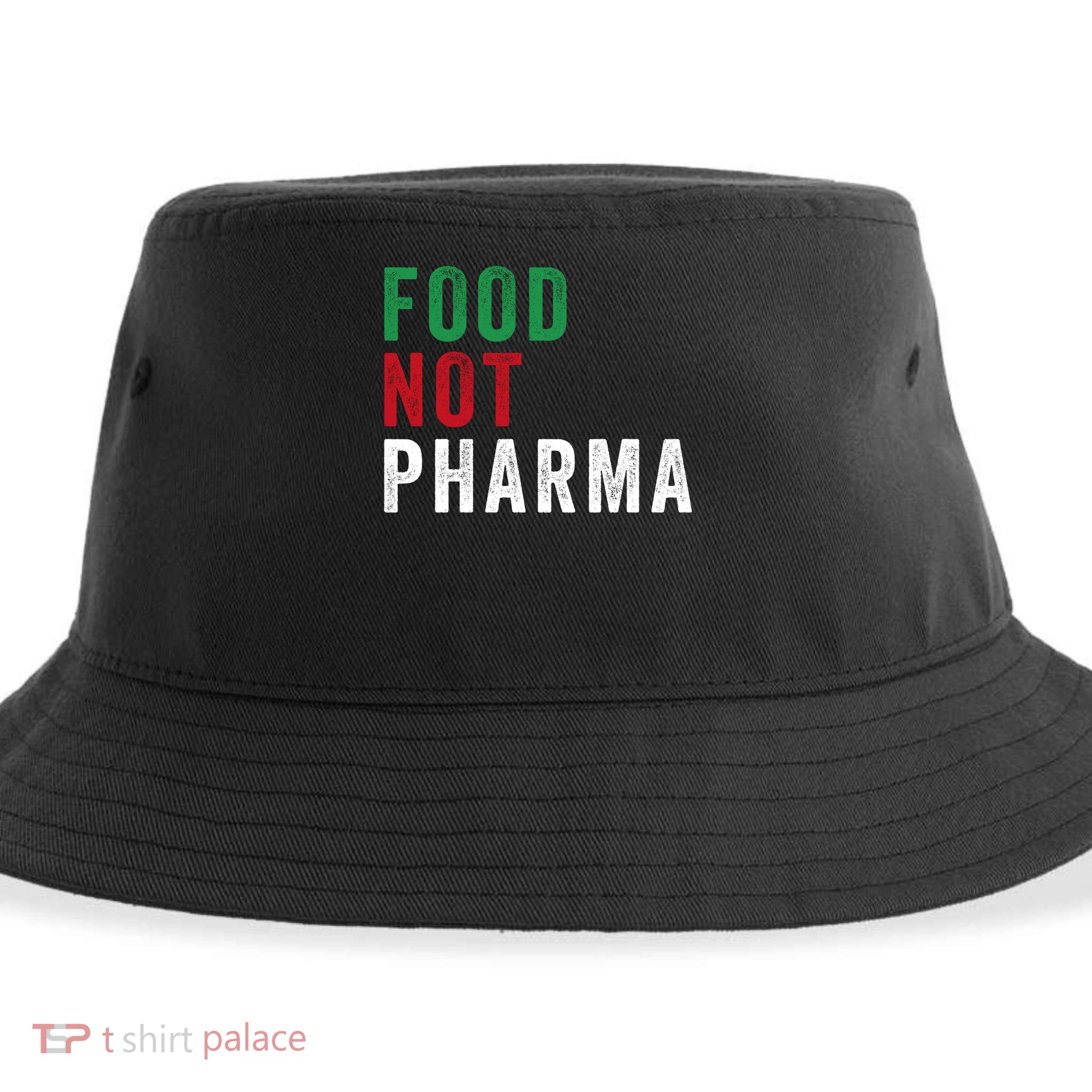 Food Not Pharma Nutraceuticals Natural Organic Nutrition Sustainable Bucket Hat