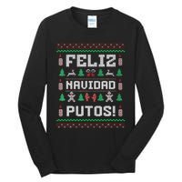 Feliz Navidad Putos Funny Mexican Christmas Sweater Gift Tall Long Sleeve T-Shirt