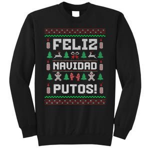 Feliz Navidad Putos Funny Mexican Christmas Sweater Gift Tall Sweatshirt