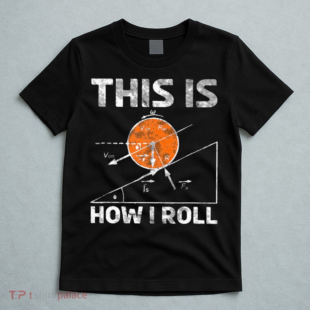 Funny Nerdy Physics Teachers T-Shirt
