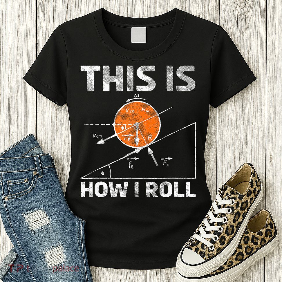 Funny Nerdy Physics Teachers Womens T-Shirt