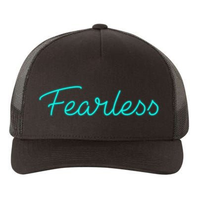 Fearless Neon Quote Yupoong Adult 5-Panel Trucker Hat