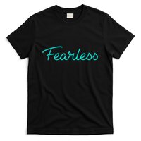 Fearless Neon Quote T-Shirt