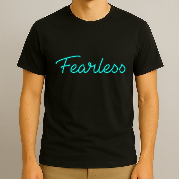 Fearless Neon Quote T-Shirt