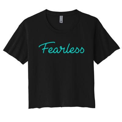 Fearless Neon Quote Women's Crop Top Tee