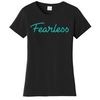 Fearless Neon Quote Women's T-Shirt