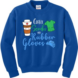 Funny Nurse Rn Coffee Scrubs And Rubber Gloves Gift Kids Sweatshirt