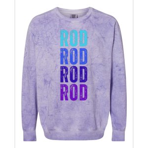 First Name Rod I Love Rod Colorblast Crewneck Sweatshirt