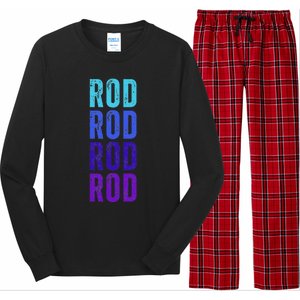 First Name Rod I Love Rod Long Sleeve Pajama Set