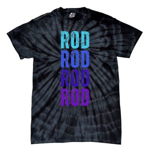 First Name Rod I Love Rod Tie-Dye T-Shirt