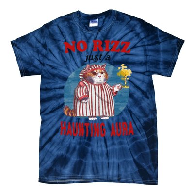 Funny No Rizz Just Haunting Aura Gift Tie-Dye T-Shirt