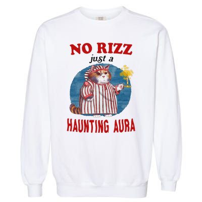 Funny No Rizz Just Haunting Aura Gift Garment-Dyed Sweatshirt