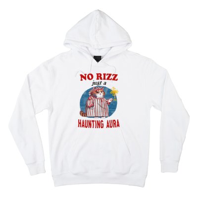 Funny No Rizz Just Haunting Aura Gift Hoodie