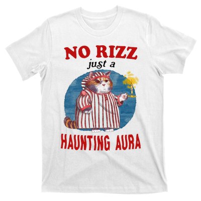 Funny No Rizz Just Haunting Aura Gift T-Shirt