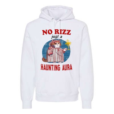 Funny No Rizz Just Haunting Aura Gift Premium Hoodie