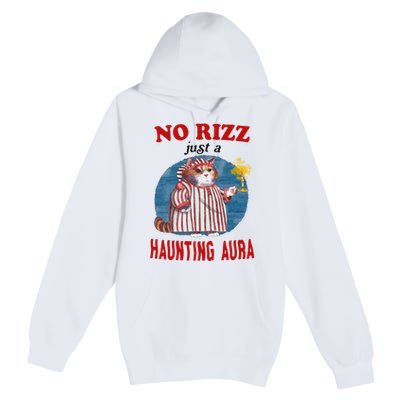 Funny No Rizz Just Haunting Aura Gift Premium Pullover Hoodie