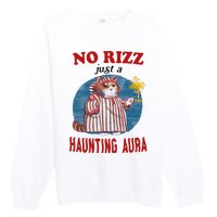 Funny No Rizz Just Haunting Aura Gift Premium Crewneck Sweatshirt