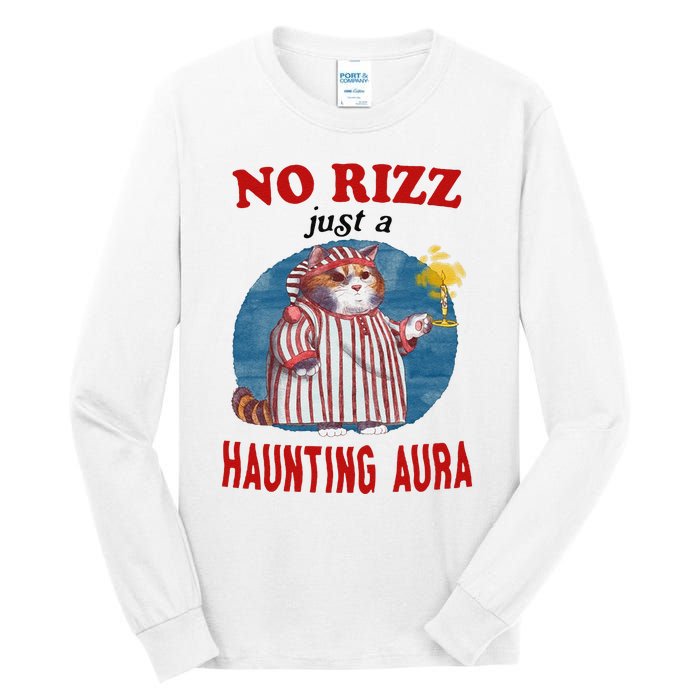 Funny No Rizz Just Haunting Aura Gift Tall Long Sleeve T-Shirt