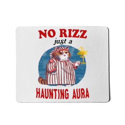 Funny No Rizz Just Haunting Aura Gift Mousepad