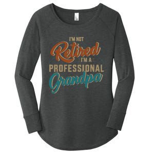 Funny not retired professional grandpa for father's day Women's Perfect Tri Tunic Long Sleeve Shirt