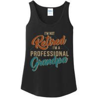 Funny not retired professional grandpa for father's day Ladies Essential Tank