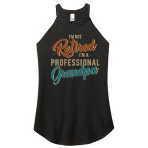 Funny not retired professional grandpa for father's day Women's Perfect Tri Rocker Tank