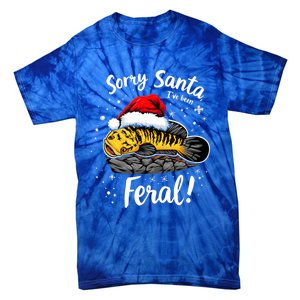 Funny Northern Snakehead Sorry Santa IVe Been Feral Xmas Gift Tie-Dye T-Shirt