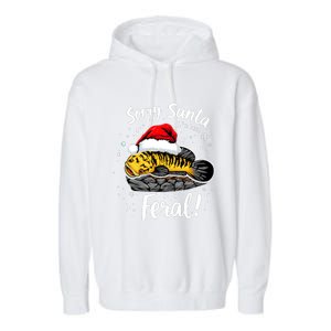 Funny Northern Snakehead Sorry Santa IVe Been Feral Xmas Gift Garment-Dyed Fleece Hoodie