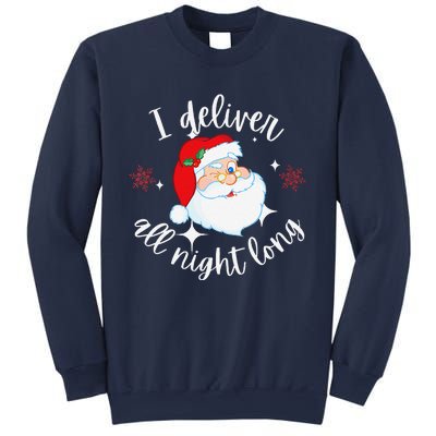 Funny Naughty Sexy Santa I Deliver All Night Long Adult Sweatshirt