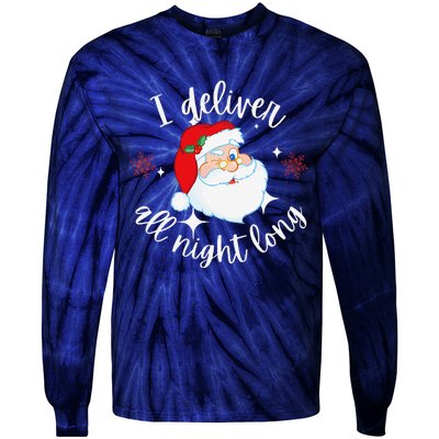 Funny Naughty Sexy Santa I Deliver All Night Long Adult Tie-Dye Long Sleeve Shirt