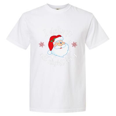 Funny Naughty Sexy Santa I Deliver All Night Long Adult Garment-Dyed Heavyweight T-Shirt