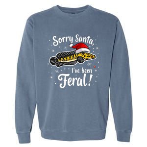 Funny Northern Snakehead Sorry Santa IVe Been Feral Xmas Great Gift Garment-Dyed Sweatshirt