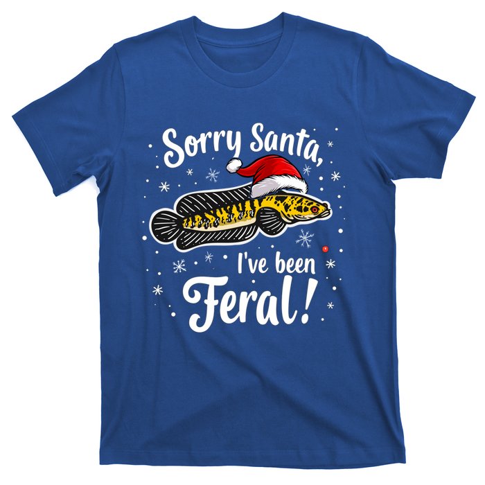 Funny Northern Snakehead Sorry Santa IVe Been Feral Xmas Great Gift T-Shirt