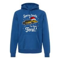 Funny Northern Snakehead Sorry Santa IVe Been Feral Xmas Great Gift Premium Hoodie