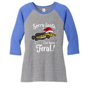 Funny Northern Snakehead Sorry Santa IVe Been Feral Xmas Great Gift Women's Tri-Blend 3/4-Sleeve Raglan Shirt