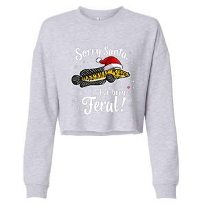 Funny Northern Snakehead Sorry Santa IVe Been Feral Xmas Great Gift Cropped Pullover Crew