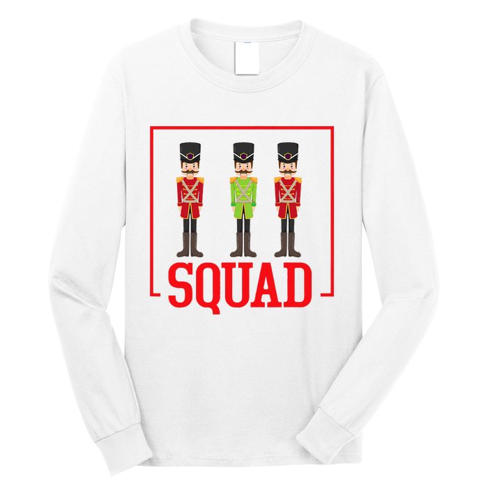 Funny Nutcracker Squad Ballet Family Dance Play Long Sleeve Shirt