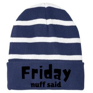 Friday Nuff Said Striped Beanie with Solid Band